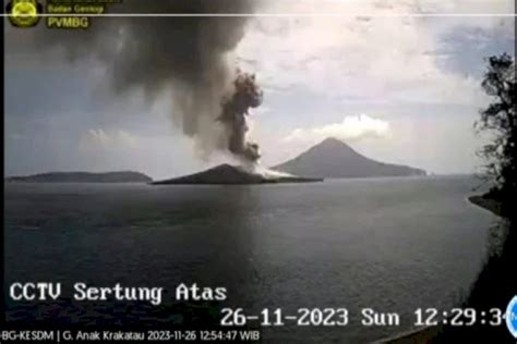 Gunung Anak Krakatau Kembali Erupsi Warga Diimbau Tidak Berada Di