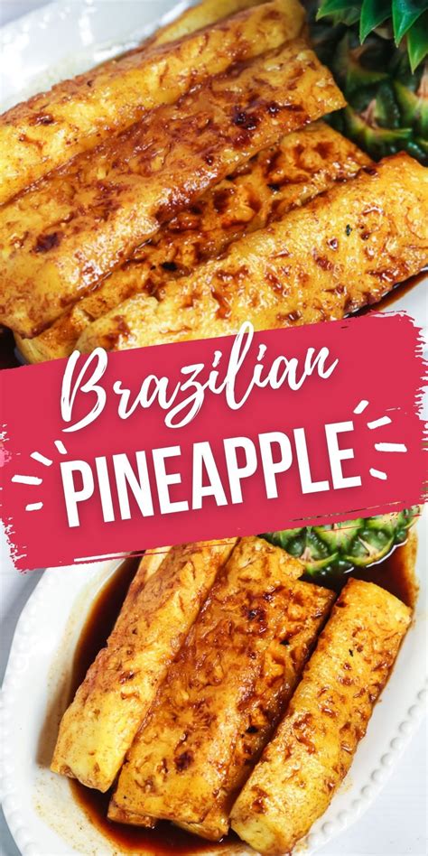 Grilled Brazilian Pineapple Recipe Just Like The Fancy Steakhouse Dessert