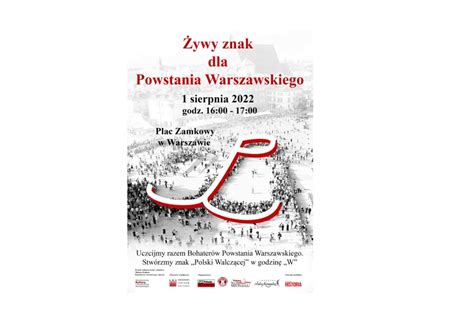 Patronat Naszej Historii Ywy Znak Dla Powstania Warszawskiego Nowa