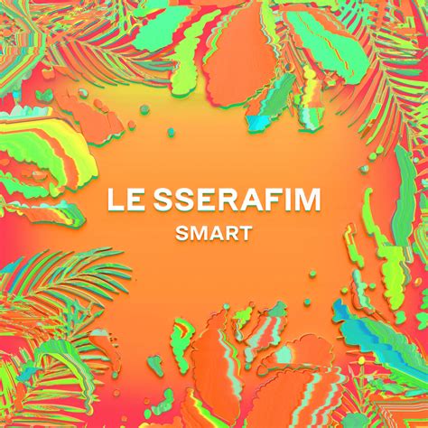 Le Sserafim Smart English Ver Lyrics Genius Lyrics