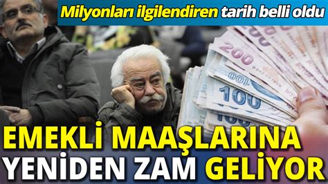 Emekli maaşlarına yeniden zam geliyor Milyonları ilgilendiren tarih