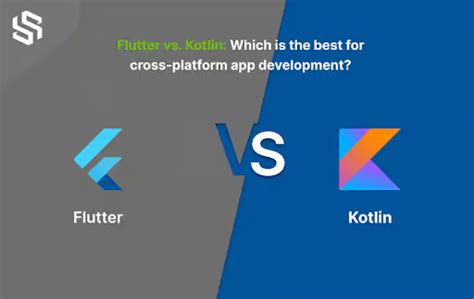 Flutter Vs Kotlin Which Is Best For Your Next Project Syndell