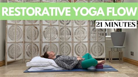 Restorative Yoga Flow Slow Stretch All Levels 21 Minutes