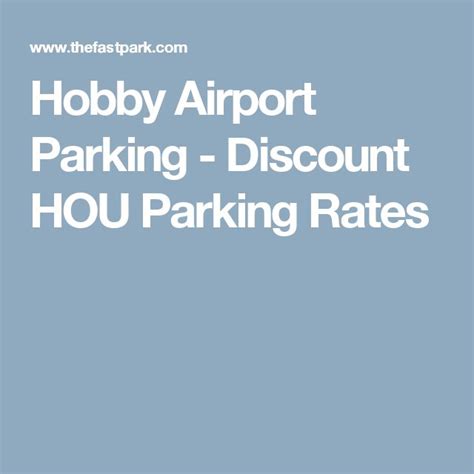 Hobby Airport Parking - Discount HOU Parking Rates | Airport parking, Airport, Hobby