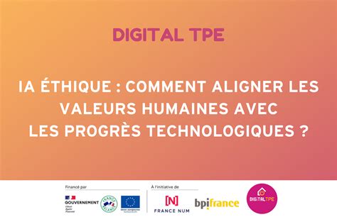 IA éthique Comment aligner les valeurs humaines avec les progrès