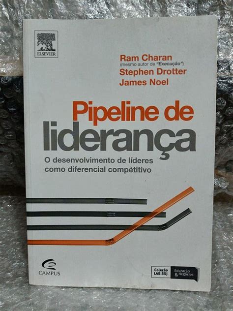 Pipeline de Liderança Ram Charan Stephen Drotter e James Noel