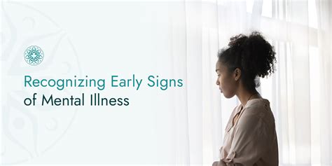 Recognizing Early Signs Of Mental Illness 7 Summit Pathways