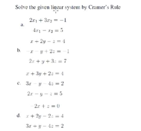 Solved Solve The Given Linear System By Cramers Rule A A