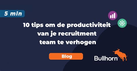 Tips Om De Productiviteit Van Je Recruitment Team Te Verhogen