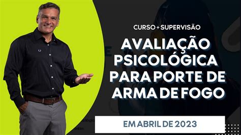 Curso Avalia O Psicol Gica Para Porte De Arma De Fogo Youtube