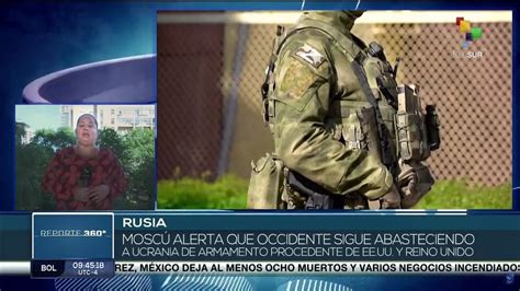 Rusia Denuncia Continuidad De Suministro Armament Stico De Occidente A