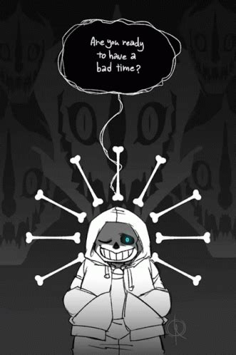 Sans Bad Time GIF - Sans Bad Time Are You Ready To Have Bad Time ...