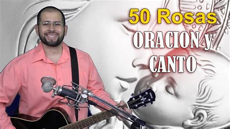 50 Rosas Oracion Y Canto Sangre Y Agua Cincuenta Musica