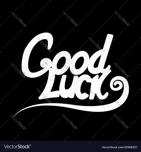 Good Luck Lettering Hand Draw Lettering Royalty Free Vector