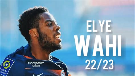 Elye Wahi 22 23 Amazing Goals Skills Assists HD YouTube