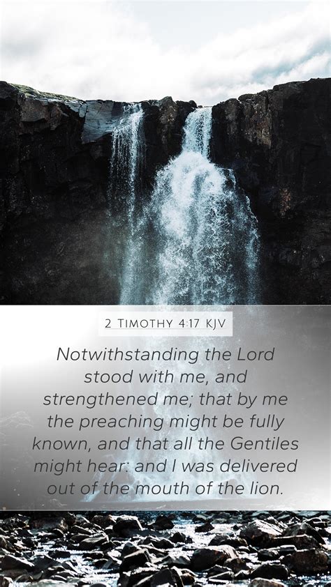 2 Timothy 4 17 KJV Mobile Phone Wallpaper Notwithstanding The Lord