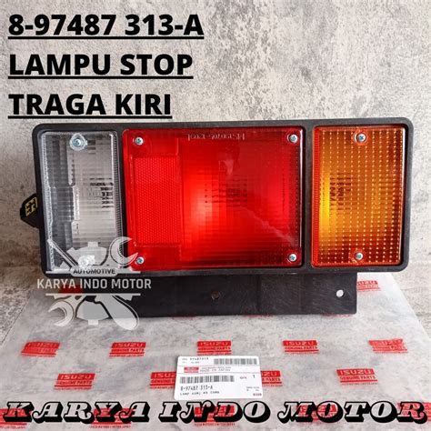 Jual Lampu Stop Lampu Rem Belakang ISUZU ELF GIGA TRAGA NMR 8 97487 313