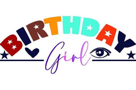 1 The Birthday Girl Svg Designs And Graphics