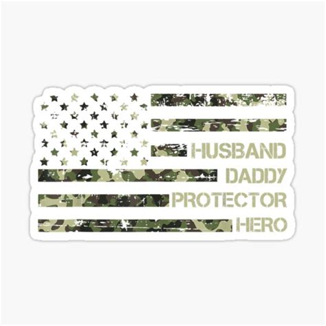 Husband Daddy Hero Protector Veterans Day American Flag Army Sticker By Rovonhampton Redbubble