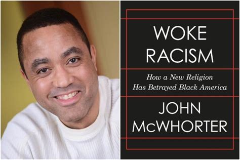 John Mcwhorter On Woke Racism Whyy