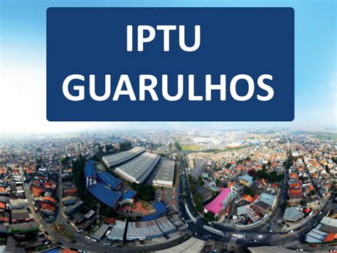 IPTU GUARULHOS 2022 Valor Pagamento Desconto