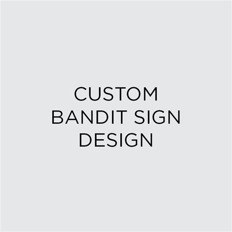 Custom Bandit Sign Design | Creative Services - Burlington Capital