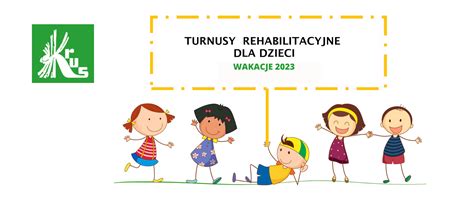 Turnusy Rehabilitacyjne Dla Dzieci Rolnik W Ubezpieczonych W Krus