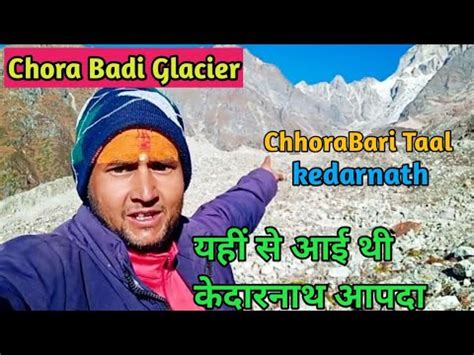 Chorabari Glacier Kedarnath Gandhi Sarovar