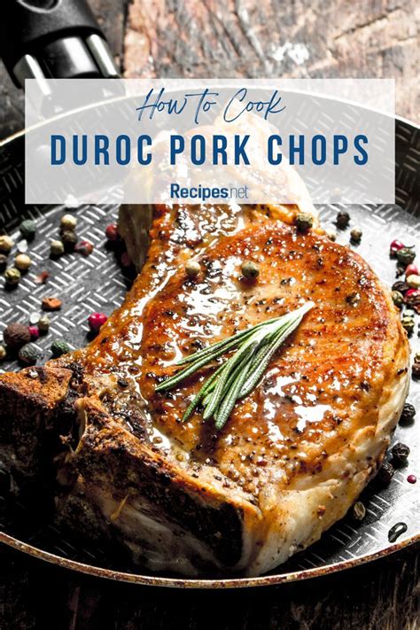 Pork Chop Quick Recipes (Quick and Easy Meals) How To Cook Duroc Pork ...