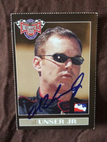 Signed Trading Card Indy 500 Car Indianapolis Al Unser Jr Autographed