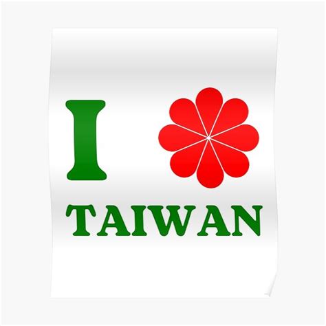 I Love Taiwan Independence Symbol Poster For Sale By Patternsup Redbubble