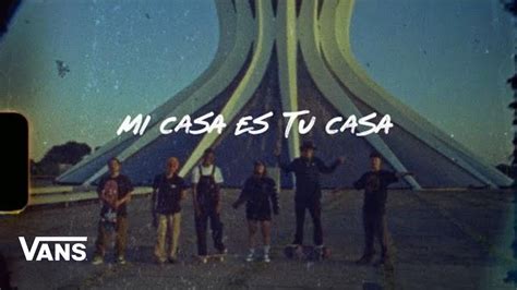 Mi Casa Es Tu Casa Brazil Season 2 Episode 4 Skate Vans Youtube