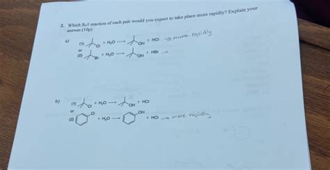 Solved Which Sn1 ﻿reaction Of Each Pair Would You Expect To