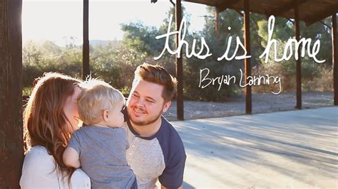 This Is Home Bryan Lanning Official Music Video Youtube