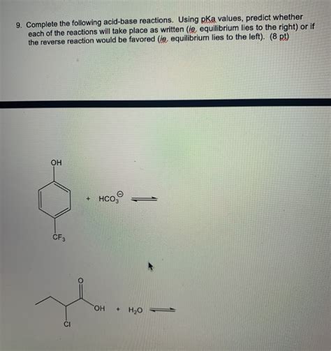 Solved 9 Complete The Following Acid Base Reactions Using Chegg