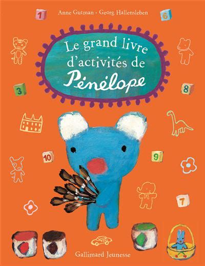 Pénélope Le grand livre d activites de penelope Anne Gutman Georg