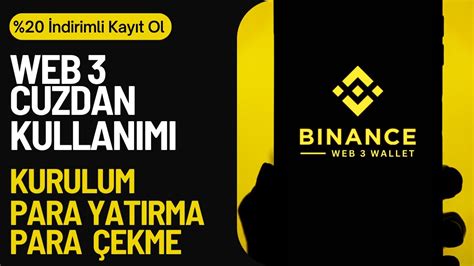 Binance Web C Zdan Detayli Kullan M Web C Zdan Para Yatirma Ve