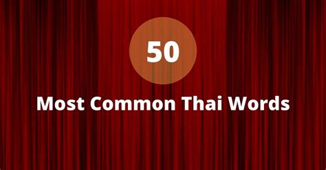 50 Most Ultimate Common Thai Words Ling