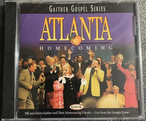 Bill And Gloria Gaither Atlanta Homecoming Gaither Gospel Series Cd