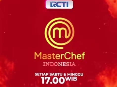 Sedang Tayang Berikut Link Live Streaming Masterchef Indonesia Season