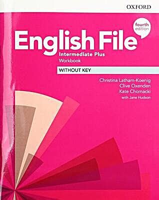 English File Intermediate Plus Workbook Without Key - PM Associates Pte Ltd