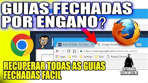 REABRIR OU RECUPERAR TODAS AS GUIAS FECHADAS NO CHROME E FIREFOX DE UMA