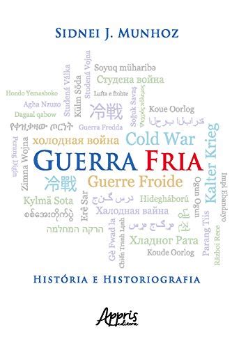 Pdf Guerra Fria Hist Ria E Historiografia Saraiva Conte Do