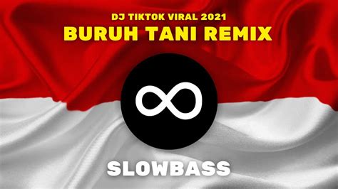 DJ BURUH TANI MAHASISWA MISKIN KOTA SLOWBASS REMIX VIRAL TIKTOK