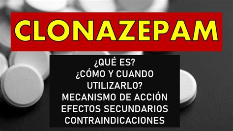 🔴 Clonazepam Para QuÉ Sirve Efectos Secundarios Mecanismo De AcciÓn Y Contraindicaciones