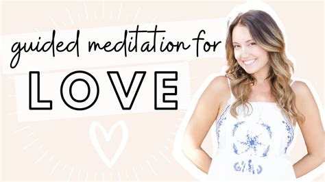 Guided Meditation For Love Youtube