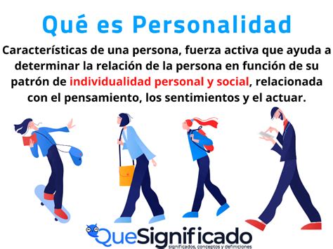 Qué Es Personalidad Significado Tipos Ejemplos