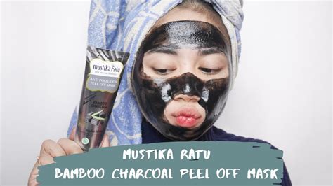 Beauty Mustika Ratu Bamboo Charcoal Peel Off Mask Youtube