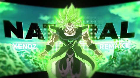 Natural Broly AMV Edit Xenoz Remake Capcut YouTube