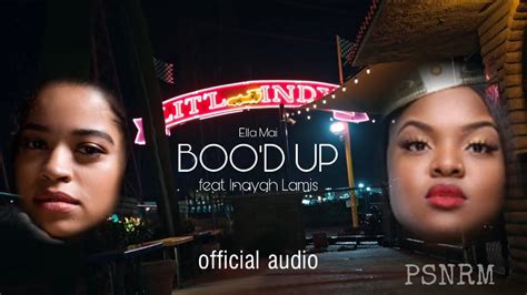 Ella Mai Boo D Up Feat Inayah Official Audio Dl Youtube